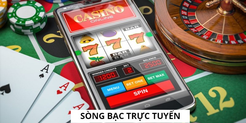 Đặc điểm của Casino trực tuyến